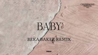 INNA - Baby (Beka Backer Remix)