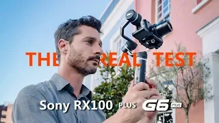 The Real Test of FeiyuTech G6 Plus! | with Sony RX100