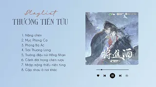 [PLAYLIST]  ♪ Nhạc KTT Thương Tiến Tửu ♪