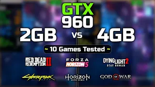 GTX 960 (2GB vs 4GB) | 10 Games Tested