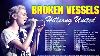 Broken Vessels🙏Hillsong Special Praise And Worship Songs Playlist 2021 Greatest🙏Top Hillsong Worship