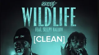 [CLEAN] Scorey - Wildlife ft Sleepy Hallow