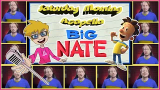 Big Nate Theme - Saturday Morning Acapella