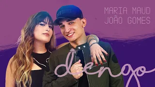 Maria Maud, João Gomes - Dengo (Áudio Oficial) - Versão Travessia