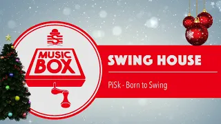PiSk - Born To Swing // Electro Swing