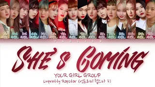 Your Girl Group - She’s Coming By Unpretty Rapstar 3 [16 members] (Color Coded Lyrics Eng/Rom/Han)