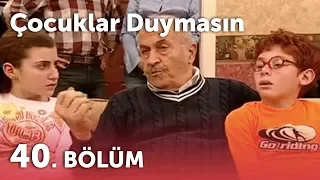 Çocuklar Duymasın 2.Sezon - 40.Bölüm