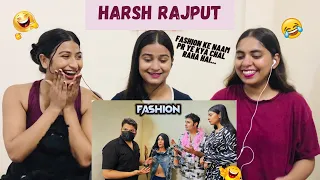 Fashion | Harsh Rajput | The Girls Squad REACTION !!