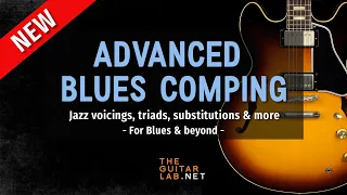 Advanced Blues Comping - Course Preview - Theguitarlab.net