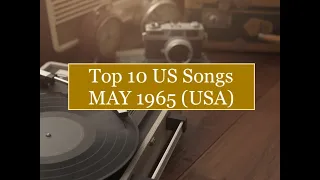 Top 10 Songs MAY 1965; Beach Boys, Gary Lewis&Playboys, Herman's Hermits, Seekers, Marvin Gaye, Tina
