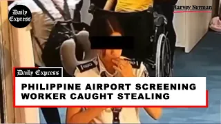 Philippine airport screening worker caught stealing
