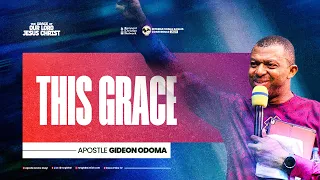 This Grace - Apostle Gideon Odoma