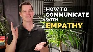 Communicate with Empathy