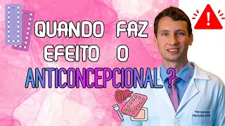 CUIDADO: ANTICONCEPCIONAL FAZ EFEITO com quantos dias?