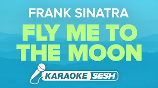 Frank Sinatra - Fly Me To The Moon (Karaoke)