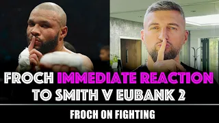 “Liam Smith was AWFUL, Eubank Jr was BRILLIANT.” Carl Froch immediate reaction to #SmithEubank2