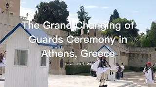 The Grand Changing of the Guards Ceremony in Athens, Greece