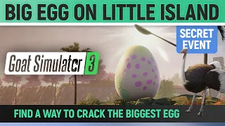 Goat Simulator 3 - Secret Event - Big Egg on Little Island (Unlock Feather Goat Ostrich)