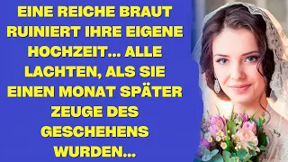 Eine reiche Braut ruiniert ihre eigene Hochzeit... Alle lachten, als sie einen Monat später Zeuge...