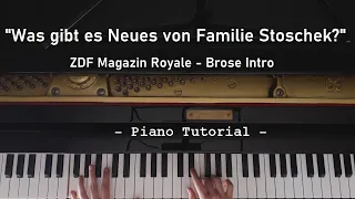 "Was gibt es Neues von Familie Stoschek?" (Brose Intro - ZDF Magazin Royale) Piano Tutorial