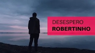 Robertinho - Desespero | Legenda em Kimbundu e Português