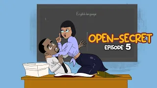 THE OPEN SECRET (EPISODE 5)