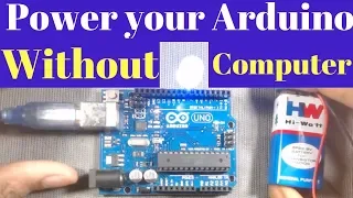 How to power an Arduino without laptop/adapter