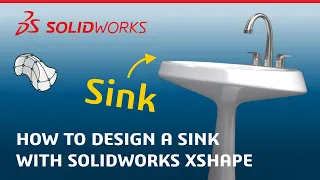 How to Design a Sink with Subdivision Modeling - Made in SOLIDWORKS xShape