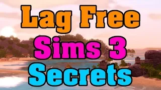 Sims 3 Lag: Secrets to an Almost Lag Free Game (2022)