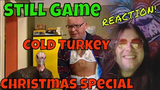 Still Game - Cold Turkey - Christmas Special - REACTION!