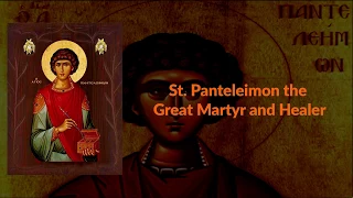 St. Panteleimon the Great Martyr and Healer