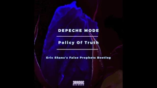 Depeche Mode - Policy Of Truth (Eric Shans's False Prophets Bootleg)