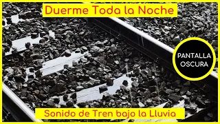 TREN Bajo La LLUVIA 🚂🌧| Sonido de Lluvia en Tren | Sonido de Tren con Lluvia