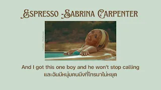 แปล Espresso - Sabrina Carpenter (Thaisub)