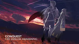 Conquest - Fire Emblem Awakening OST (Extended)