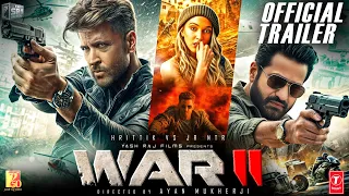 WAR 2 : Official Trailer | Hrithik Roshan | NTR | Ashutosh Rana | Siddharth A | Yash Raj | Concept