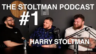 HARRY STOLTMAN | Stoltman Podcast #1