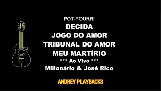 PLAYBACK-VS-KARAOKE-POTPOURRI-DECIDA-JOGO DO AMOR-TRIBUNAL DO AMOR-MEU MARTÍRIO-Milionário e J. Rico