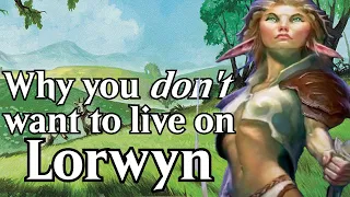 Why you don't want to live on Lorwyn | MTG discussion