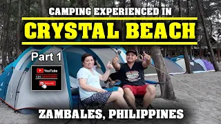 CAMPING EXPERIENCED IN CRYSTAL BEACH - ZAMBALES. PART 1