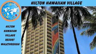 Hilton Hawaiian Village Resort Walkthrough   4K