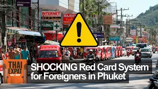 SHOCKING Red Card System for Foreigners in Phuket: What You NEED to Know!