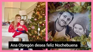 ❤️Ana Obregón desea feliz Nochebuena junto a Ana Sandra y una foto de su hijo y su nieta