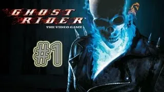 Let's Play: Ghost Rider (PS2) Part 1- WE RIDE!!!