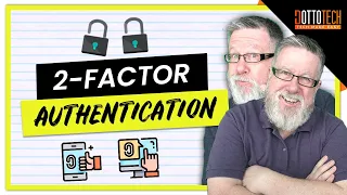 2 Factor Authentication - What is 2FA?