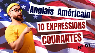 10 expressions américaines - Parler l'anglais Américain