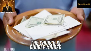 The Church Is Double Minded