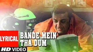 Lyrical: Bande Mein Tha Dum Vande Mataram | Lage Raho Munna Bhai | Sanjay Dutt, Arshad Warsi