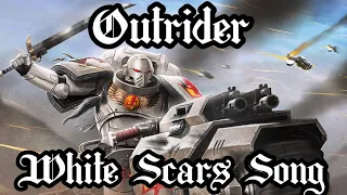 Outrider - Warhammer 40K White Scars Song