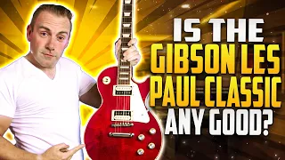 Is The Gibson Les Paul Classic Any Good?